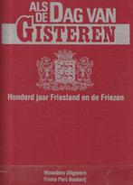Honderd jaar Friesland en de Friezen, Ophalen of Verzenden, Meerdere auteurs, 20e eeuw of later, Gelezen