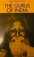 The Gurus of India Uban Sujan Singh, Boeken, Zo goed als nieuw, Verzenden