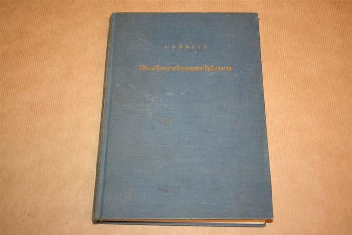 Gerbereimaschinen [Plooimachine] - A.C. Brill 1960, Boeken, Techniek, Gelezen, Bouwkunde, Ophalen of Verzenden