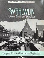 Waalwijk tussen oorlog en welvaart, 20e eeuw of later, Ophalen of Verzenden, Zo goed als nieuw, Jack Didden