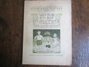 W.G. van de Hulst Van Bob en Bep en Brammetje 6e dr 1931 beschikbaar voor biedingen
