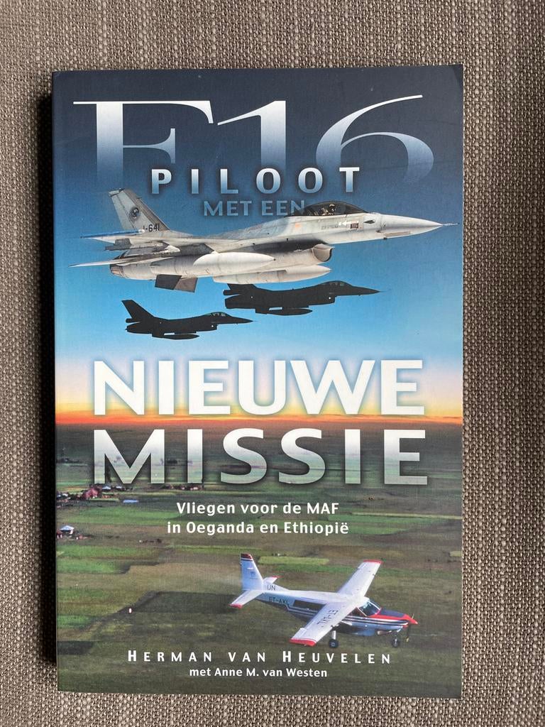 H. van Heuvelen - F-16 piloot met een nieuwe missie, Ophalen of Verzenden, Zo goed als nieuw, H. van Heuvelen; A.M. van Westen
