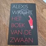 Alexis Wright - Het boek van de zwaan, Boeken, Ophalen of Verzenden, Zo goed als nieuw, Nederland, Alexis Wright