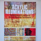 Acrylic Illuminations Reflective and Luminous Acrylic Painti, Ophalen of Verzenden, Zo goed als nieuw