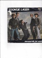 7" Single Toontje Lager - Niemand die het weet, Cd's en Dvd's, Vinyl Singles, Ophalen of Verzenden, Gebruikt