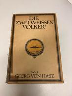 Die zwei weissen volker Van Hase 1920, Boeken, Ophalen of Verzenden, Voor 1940, Gelezen, Marine