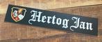 HERTOG JAN    reclamebord kunststof  50 x10 cm, Verzamelen, Biermerken, Ophalen of Verzenden, Zo goed als nieuw, Reclamebord, Plaat of Schild