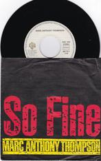 Marc Anthony Thompson ‎– So Fine, Cd's en Dvd's, Ophalen of Verzenden, 7 inch, Single