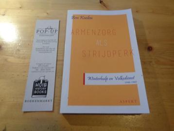 Ben Koolen - Armenzorg als strijdperk. Winterhulp beschikbaar voor biedingen