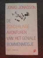 De zonderlinge avonturen van het geniale bommenmeisje, Jonas Jonasson, Ophalen of Verzenden, Zo goed als nieuw, Nederland