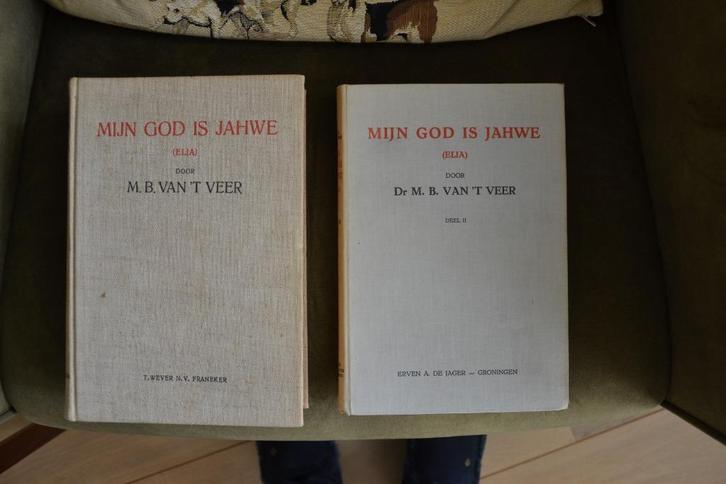 M.B. van 't Veer: Mijn God is Jahwe(Elia) 2 dln, Boeken, Godsdienst en Theologie, Gelezen, Christendom | Protestants, Ophalen of Verzenden