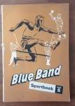 Blue band Sportboek deel 5, Boeken, Gelezen, Balsport, Ophalen of Verzenden