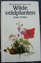 Wilde bosplanten & Wilde veldplanten - Roger Phillips, Bloemen, Planten en Bomen, Ophalen of Verzenden, Zo goed als nieuw, Roger Phillips