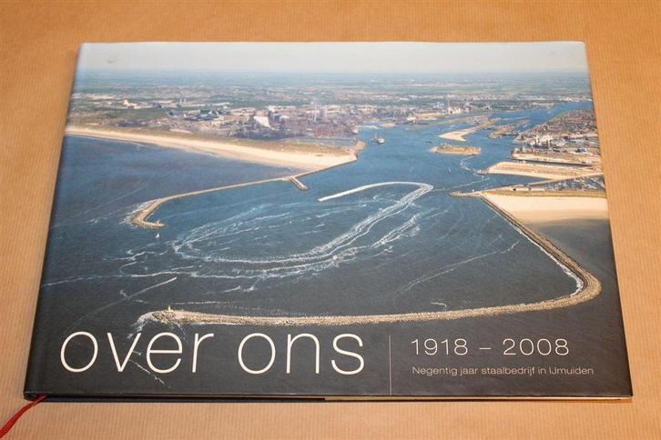 Over ons — 90 Jaar Hoogovens IJmuiden [1918-2008], Boeken, Geschiedenis | Stad en Regio, Zo goed als nieuw, Ophalen of Verzenden