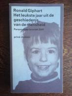 Ronald Giphart - Het leukste jaar uit ... Privé - domein 247, Ophalen of Verzenden, Zo goed als nieuw, Nederland