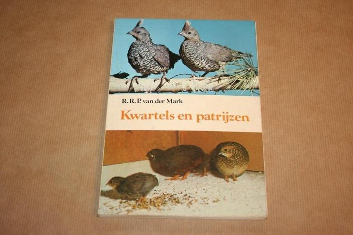 Kwartels en patrijzen - R.R.P. van der Mark, Boeken, Dieren en Huisdieren, Gelezen, Vogels, Ophalen of Verzenden