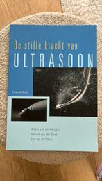 De stille kracht van Ultrasoon, Ophalen of Verzenden, Zo goed als nieuw