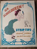 Ga schilderen, strip tips ! Auteur Jan Dirk van Exter, Boeken, Stripboeken, Jan Dirk van Exter, Ophalen of Verzenden, Zo goed als nieuw