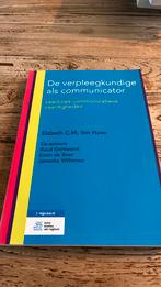 Elsbeth C.M. ten Have - De verpleegkundige als communicator, Ophalen of Verzenden, Zo goed als nieuw, Elsbeth C.M. ten Have; Carin de Boer; Ruud Gortworst; Janneke...