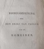 H. van Heyningen 1821 Bijbeloefening over den Brief v Paulus, Antiek en Kunst, Ophalen of Verzenden, H. van Heyningen