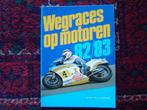 Wegrace op motoren 1982 1983 by Henk Keulemans Alk 784, Boeken, Motoren, Ophalen of Verzenden, Gelezen