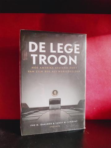 DE LEGE TROON, hoe Amerika afstand doet van zijn rol als... beschikbaar voor biedingen
