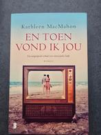 Kathleen MacMahon - En toen vond ik jou, Ophalen of Verzenden, Zo goed als nieuw, Kathleen MacMahon