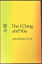 The I Ching And you, Wijsbegeerte of Ethiek, Ophalen of Verzenden, Zo goed als nieuw, Diana Ffarington Hook