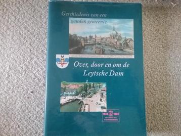 Over, door en om de Leytsche Dam (Leidschendam geschiedenis) beschikbaar voor biedingen
