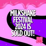 4x Milkshake Festival zaterdag 27 juli 2024 tickets, Tickets en Kaartjes, Drie personen of meer