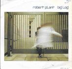 Robert Plant-Big log, Cd's en Dvd's, Gebruikt, 7 inch, Single, Ophalen of Verzenden
