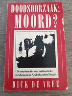 Doodsoorzaak: Moord? - Dick de Vree, Ophalen of Verzenden, Gelezen, Dick de Vree