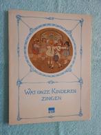 Wat onze Kinderen zingen, Ophalen of Verzenden, Zo goed als nieuw