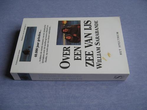 Over een Zee van IJs dl 1 (prehistorisch) William Sarabande, Boeken, Literatuur, Gelezen, Nederland, Ophalen of Verzenden