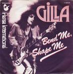 Gilla - Bend Me, Shape Me, Ophalen of Verzenden, Gebruikt, Pop, Single