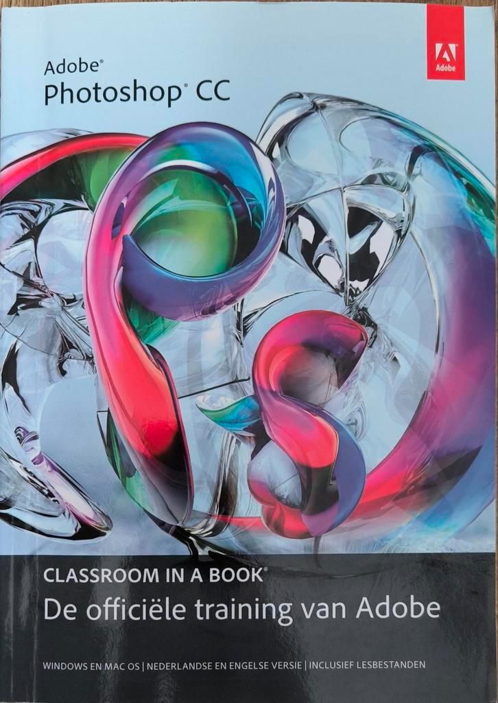 Adobe Photoshop CC Classroom in a Book z.g.a.n., Boeken, Informatica en Computer, Zo goed als nieuw, Ophalen of Verzenden