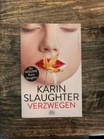 Karin Slaughter - Verzwegen, Boeken, Ophalen of Verzenden, Zo goed als nieuw, Karin Slaughter