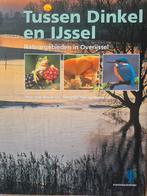 Tussen Dinkel en IJssel - Natuur in Overijssel, Ophalen of Verzenden, Zo goed als nieuw, Natuur algemeen, Joop Kleuver e.a.
