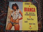 Johnny Hoes - Bianca (og), Cd's en Dvd's, Vinyl Singles, Ophalen of Verzenden, Zo goed als nieuw, Nederlandstalig