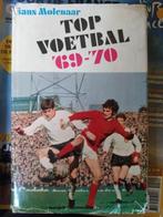 TOP VOETBAL '69-'70 door Hans Molenaar, Boeken, Sportboeken, Balsport, Ophalen of Verzenden, Zo goed als nieuw
