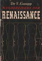 Wegbereiders der Renaissance, Gelezen, Ophalen of Verzenden, Overige onderwerpen, F. Gaupp