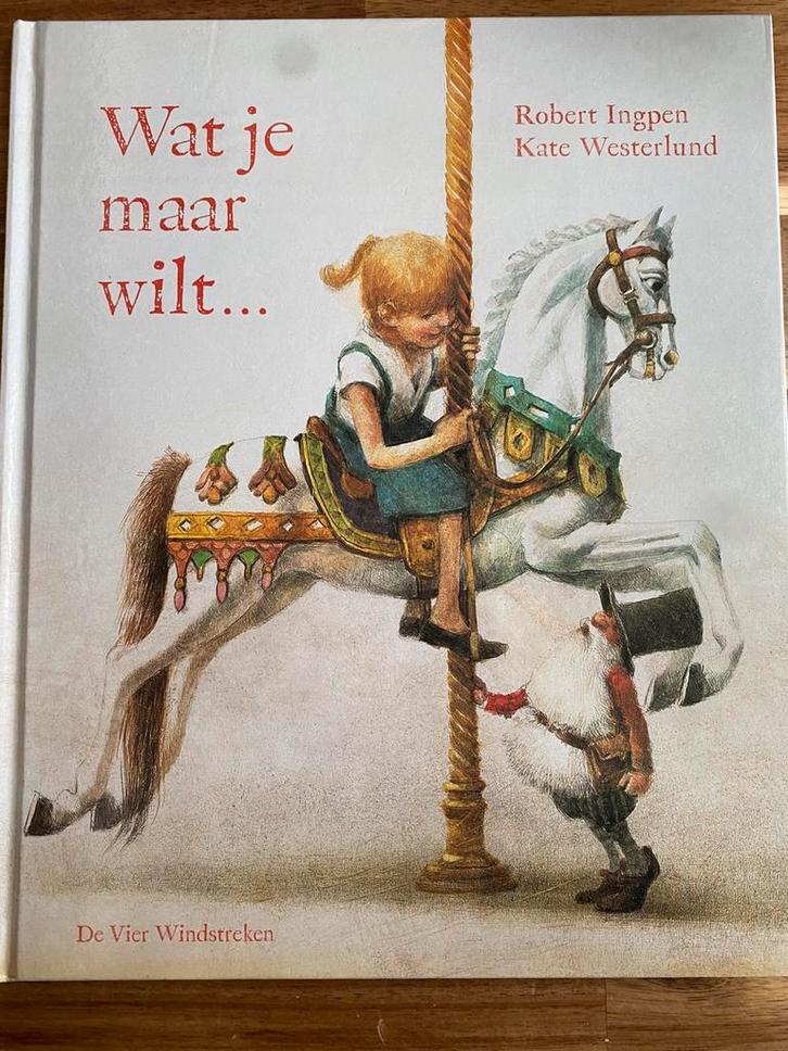Kate Westerlund - Wat je maar wilt..., Boeken, Prentenboeken en Plaatjesalbums, Zo goed als nieuw, Ophalen of Verzenden