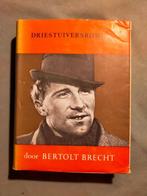 Driestuiversroman - door Bertolt Brecht (hardcover, 1960), Ophalen of Verzenden, Gelezen, Nederland