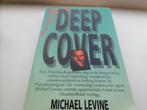 Deep Cover - Michael Levine, Boeken, Ophalen of Verzenden, Zo goed als nieuw, Amerika