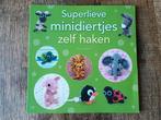 Superlieve mini diertjes haken, Ophalen of Verzenden, Gebruikt, Haken