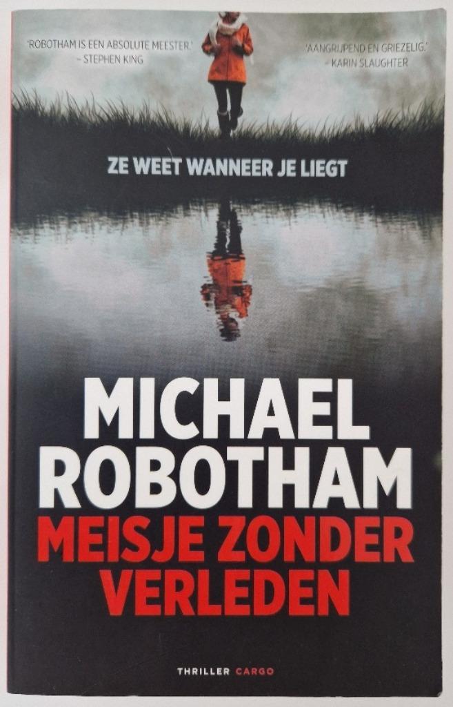 Boek: Meisje zonder verleden – Michael Robotham, Boeken, Thrillers, Zo goed als nieuw, Ophalen of Verzenden