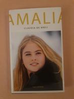Amalia - Claudia de Breij - Boek, Boeken, Ophalen of Verzenden, Zo goed als nieuw, Claudia de Breij, Politiek