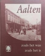 Aalten zoals het was, zoals het is dl. 1 (1992), Boeken, Geschiedenis | Stad en Regio, Ophalen of Verzenden, 20e eeuw of later