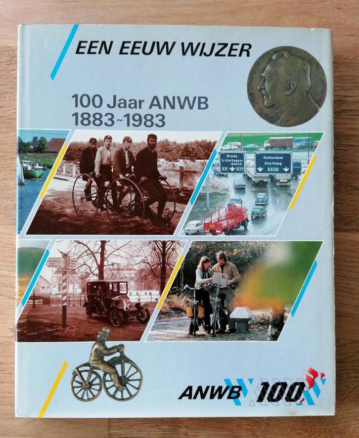100 JAAR ANWB 1883/1983 – EEN EEUW WIJZER (DICK SCHAAP), Boeken, Auto's | Folders en Tijdschriften, Gelezen, Overige merken, Ophalen of Verzenden