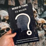 Mind is Time (F.D. Wilson, 1987) Occult Esoterie Esoterie, Ophalen of Verzenden, Zo goed als nieuw, Spiritualiteit algemeen, Achtergrond en Informatie